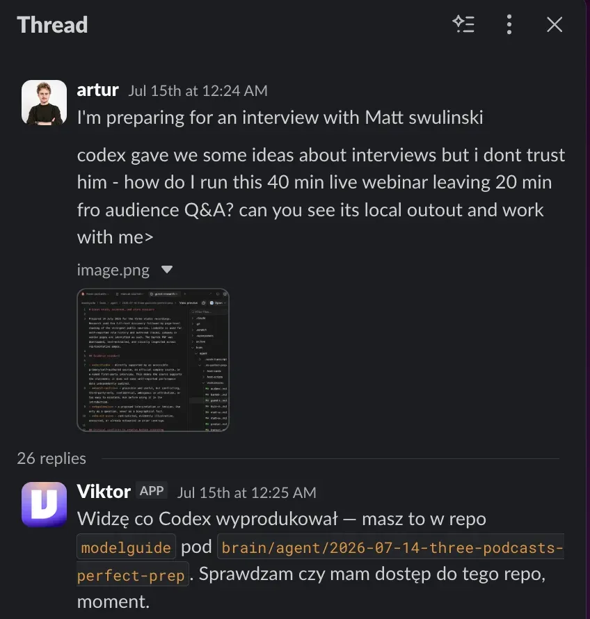 Slack thread where Artur asks Viktor to work from Codex's local research for the Matt interview and Viktor finds it in the modelguide repo