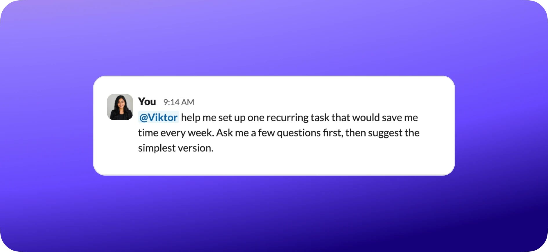 Suggested opening message for a recurring task in Slack