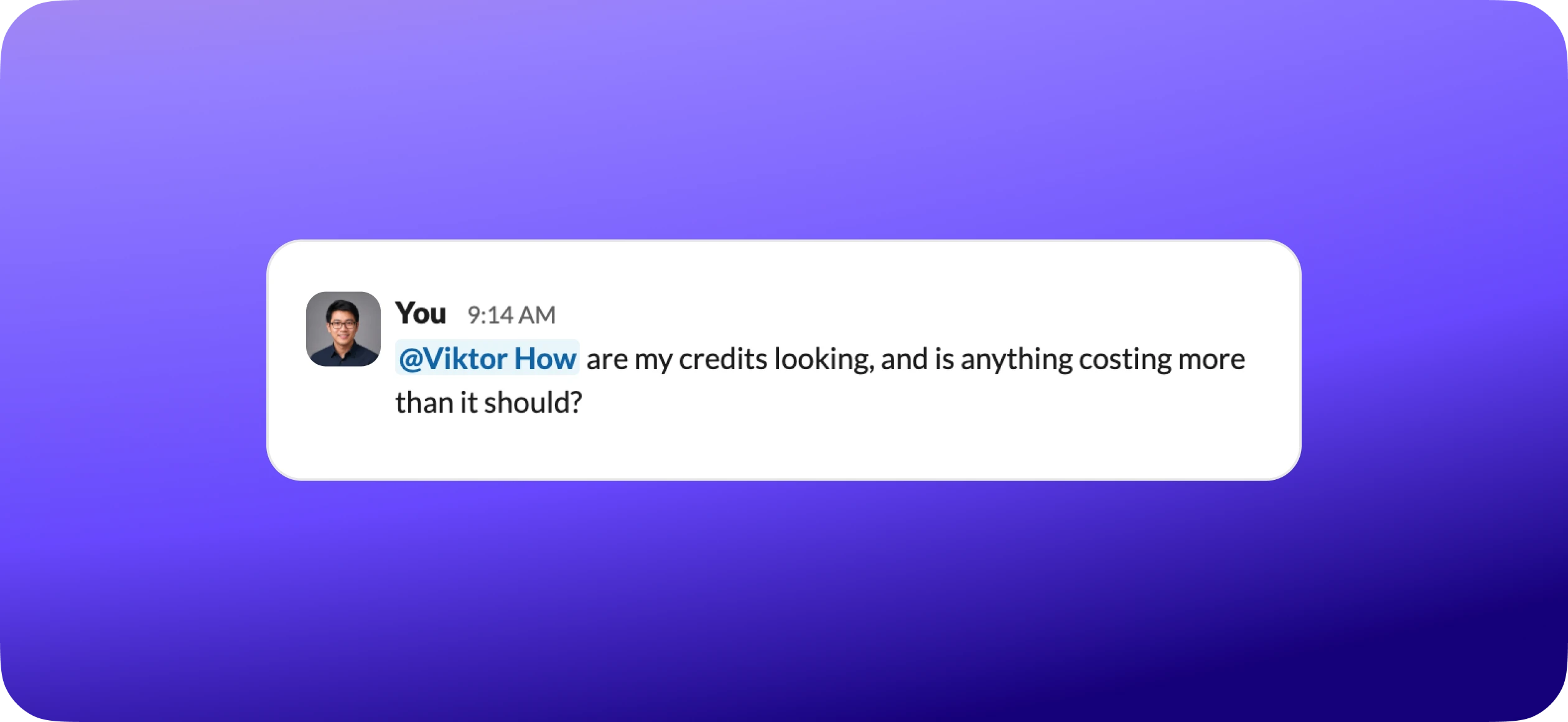 Suggested opening message about credit usage in Slack