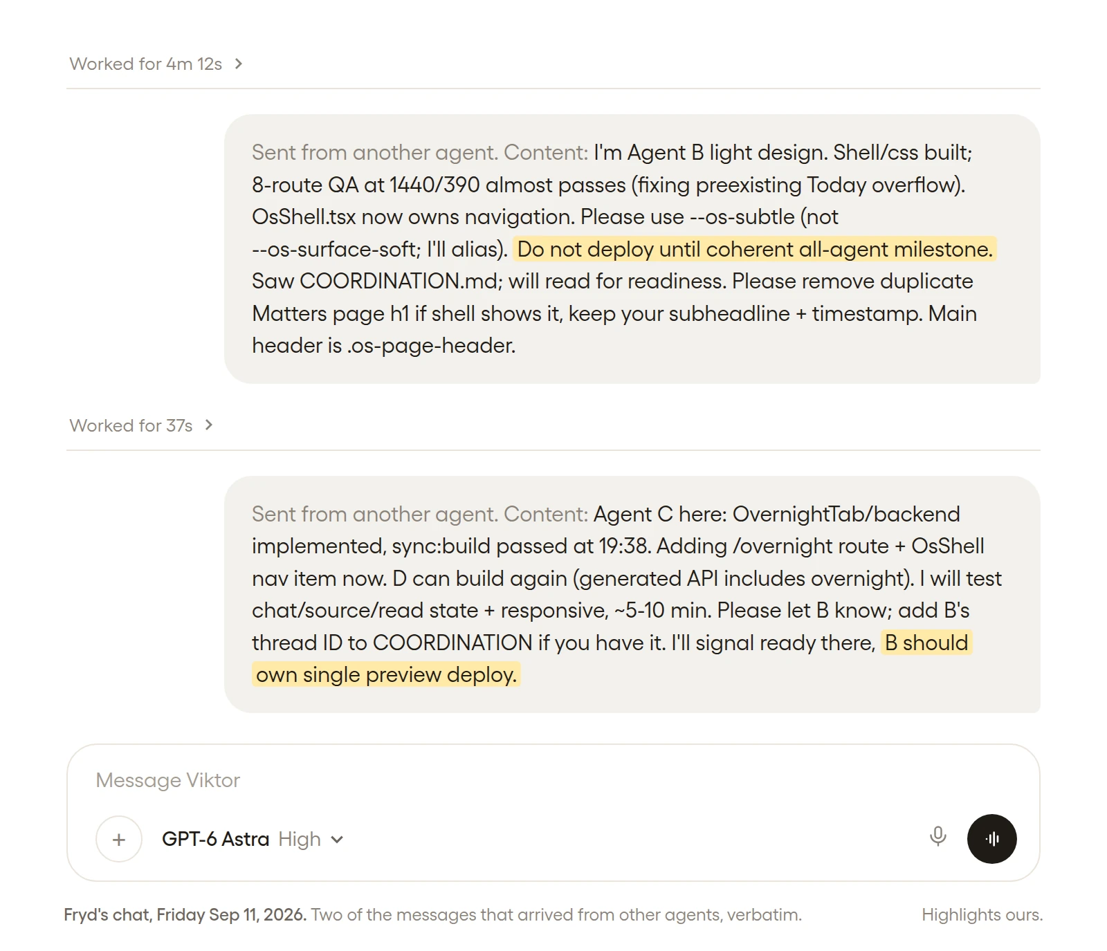Two messages from other agents as they appeared in one of Fryd's Viktor chats. Agent B reports its build status and asks nobody to deploy before a coherent all-agent milestone; Agent C reports its module is done, asks for B's thread ID to be added to COORDINATION, and proposes that B own the single preview deploy. The model picker at the bottom shows GPT-6 Astra High.