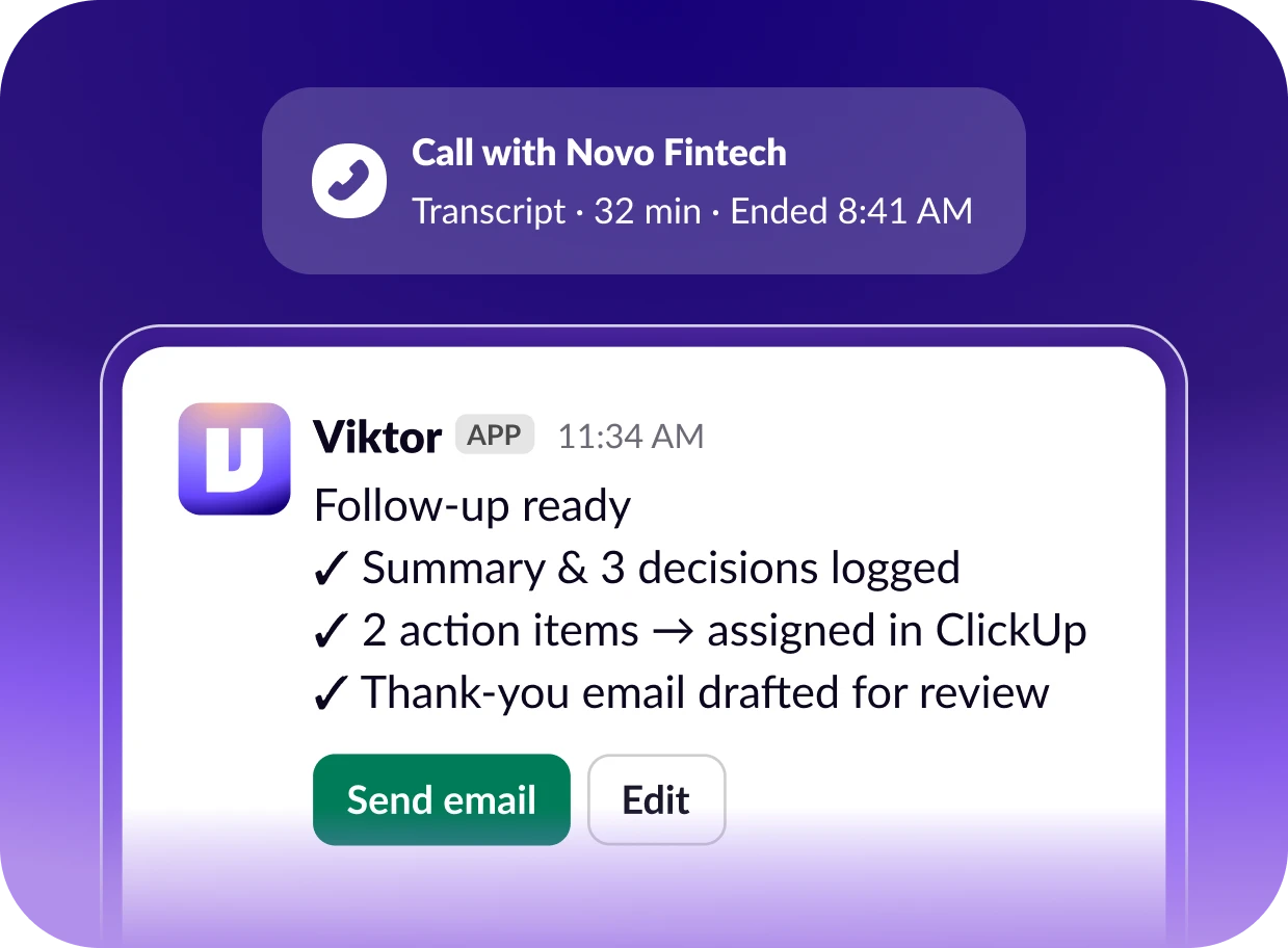 Meeting follow-ups, written for you.